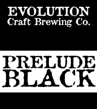 Prelude Black by Evolution Craft Brewing Co