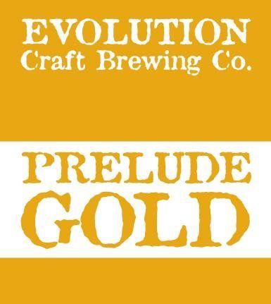 Prelude Gold by Evolution Craft Brewing Co